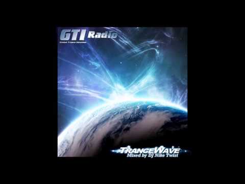 Nike Twist - TranceWave 062 @ GTI Radio (30.05.2013)