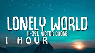 Download lagu [1 HOUR 🕐 ] K-391, Victor Crone - Lonely World (Lyrics) mp3