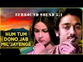 Hum Tum Dono Jab Mil Jayenge Lata Mangeshkar S P Balasubramanyam Surround Sound 5 1