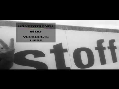 Kryptotronek - Sido - Verkorgste Liebe