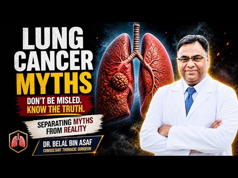 Lung Cancer Myths vs Reality | Don’t Be Misled | Dr. Belal Bin Asaf