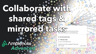 Advanced Amplenote: Shared tags and mirrored tasks for collaboration