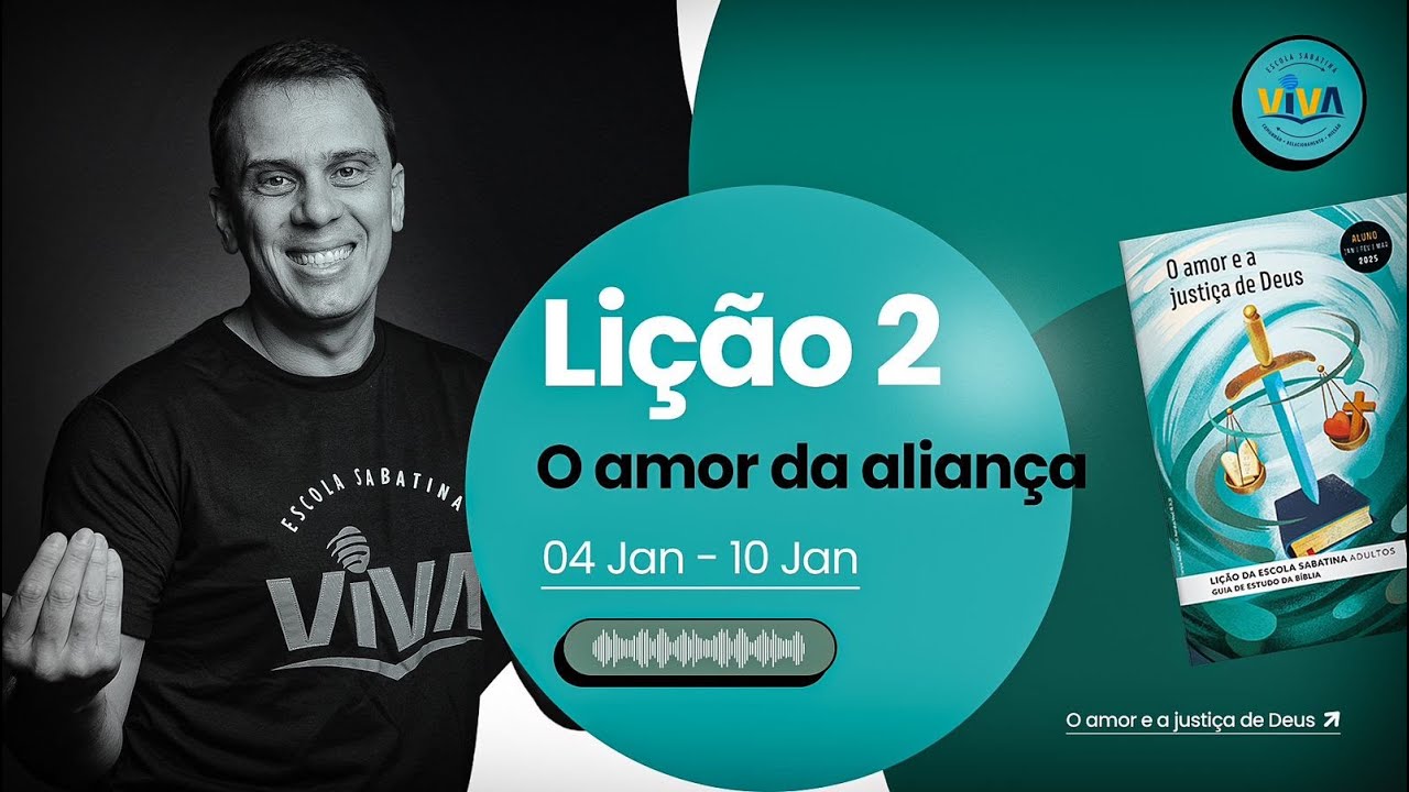 Lição 2 - O AMOR DA ALIANÇA  | Lição da Escola Sabatina - Adultos