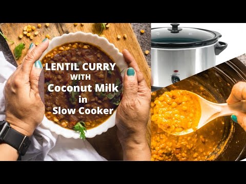 Vegan Lentil Coconut Curry in Crockpot | Crockpot Lentil Coconut Curry Recipe | Slow Cooker Lentils