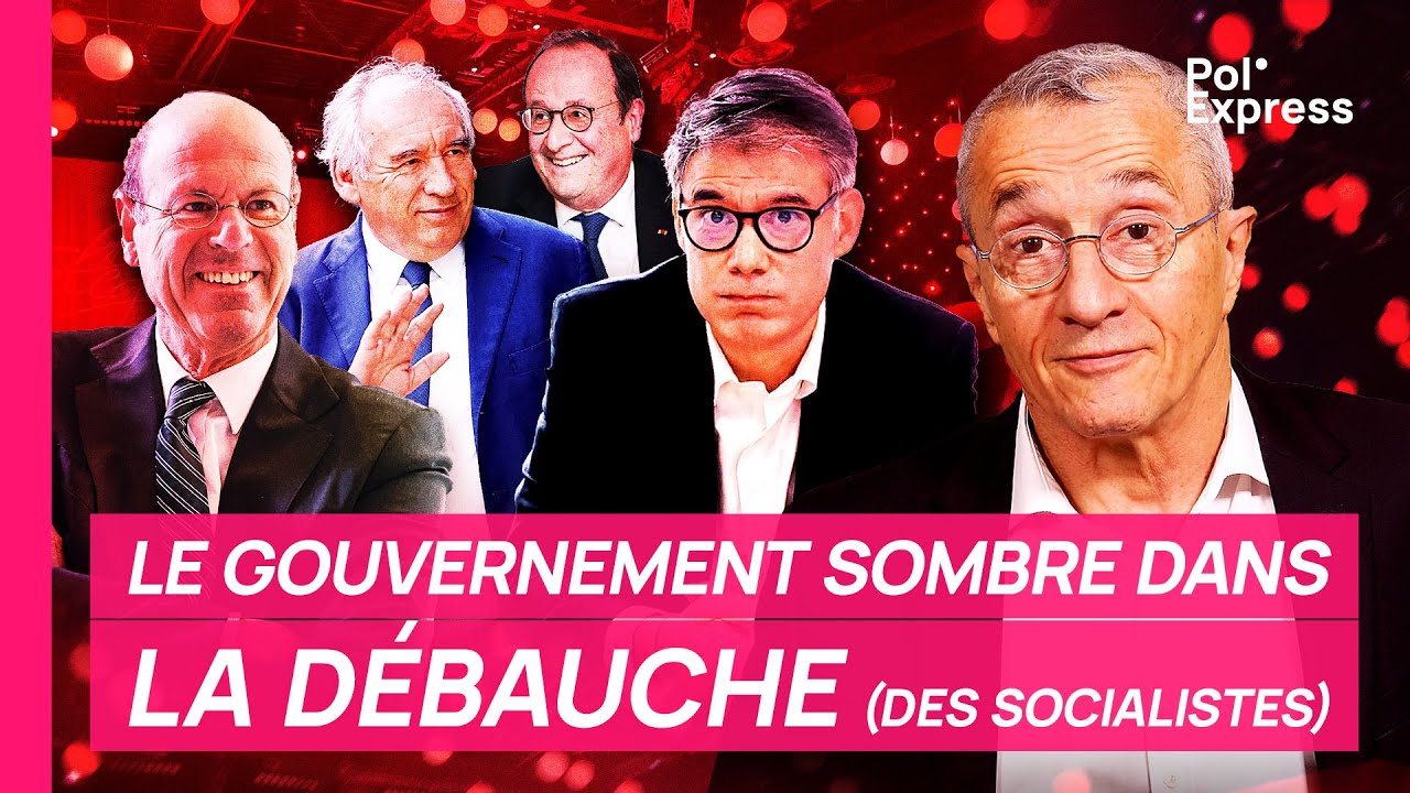 Le gouvernement SOMBRE DANS LA DÉBAUCHE (des socialistes)