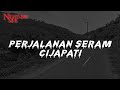 PERJALANAN SERAM CIJAPATI NIGHTMARE SIDE OFFICIAL 2022 ARDAN RADIO