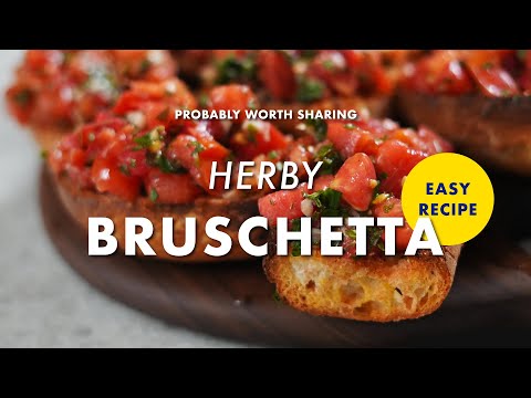 Bruschetta Weather: Perfect Herby Bruschetta Recipe for Summer