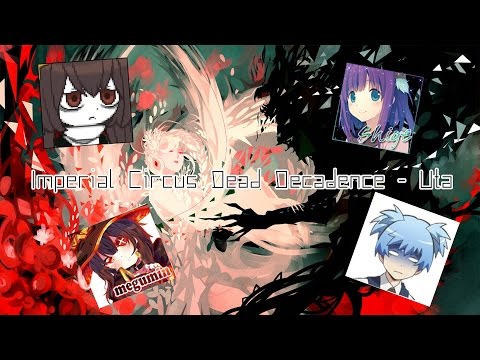_index vs. Cookiezi vs. waaiiru vs. AngeLMegumin // Imperial Circus Dead Decadence - Uta