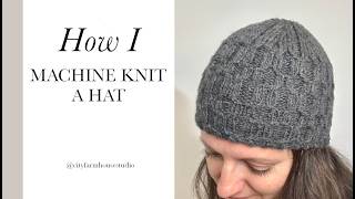 Machine Knit a Winter Windows Beanie: Quick and Easy Tutorial