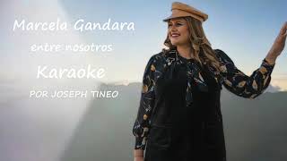 Entre Nosotros- Marcela Gandara Pista
