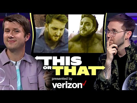 CLOSER HULKS OUT | This or That