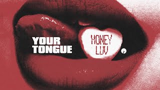 Honeyluv - Your Tongue video