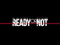 Ready Or Not 23 Megabytes A Second Streamer OST