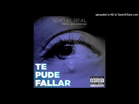 Seko El Real - Te pude fallar (Prod. Xemi Canovas)