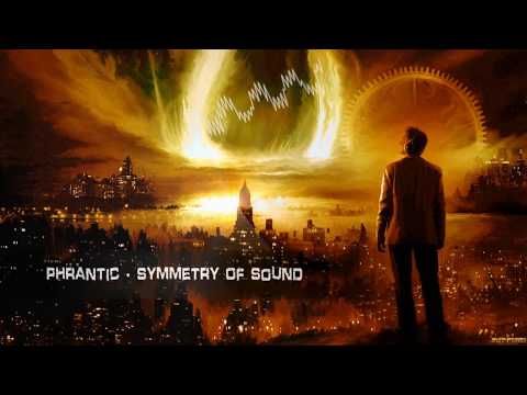 Phrantic - Symmetry Of Sound [HQ Edit]