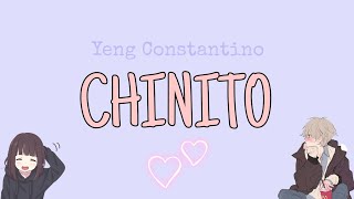 CHINITO | Yeng Constantino (Unofficial lyric video)
