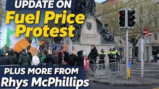 Latest From Dublins Price Fuel Protest Plus More From Rhys McPhillips As He Performed At The Protest