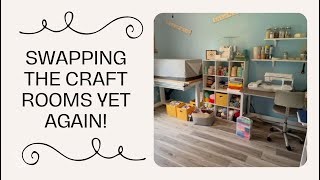 Swapping out the rooms again?