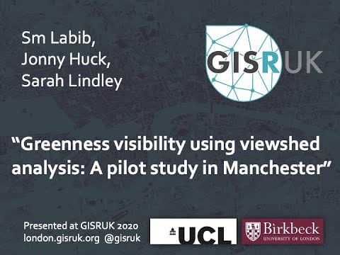 GISRUK 2020: Paper 11-Greenness visibility using viewshed analysis: A pilot study in Manchester
