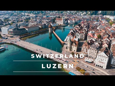 Lucerne Switzerland in 4k cinematic | Views of beautiful Lucerne City by drone – Switzerland tourism