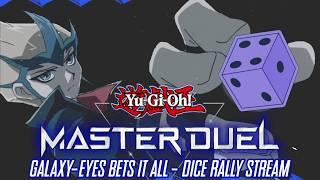 Galaxy-Eyes Bets It All!  | Yu-Gi-Oh: Master Duel -  Dice Rally