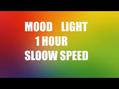 COLOR CHANGING MOOD LIGHT (1 Hour - SLOW SPEED) Multi Colour Screen – Relaxing Rainbow colours