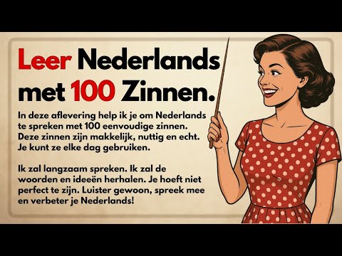 100 Nederlandse zinnen voor beginners | Nederlands luisteren & spreken (A1–A2)