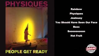 People Get Ready - Physiques (Album Preview)