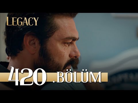 Emanet 420. Bölüm | Legacy Episode 420