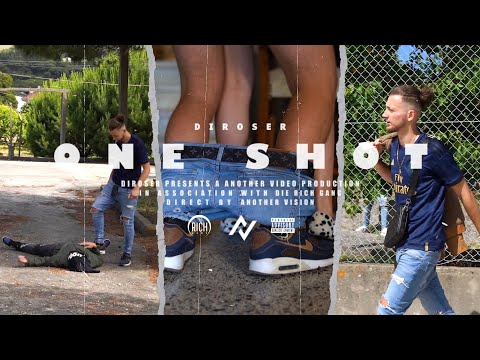 DIROSER - ONE SHOT ( VIDEOCLIP OFICIAL )