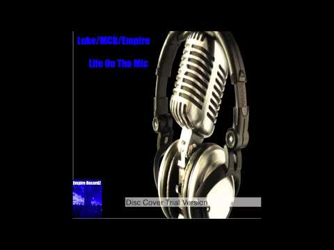 Empire/MCB/Luke - Life On Tha Mic |Beat by Atomic Beats