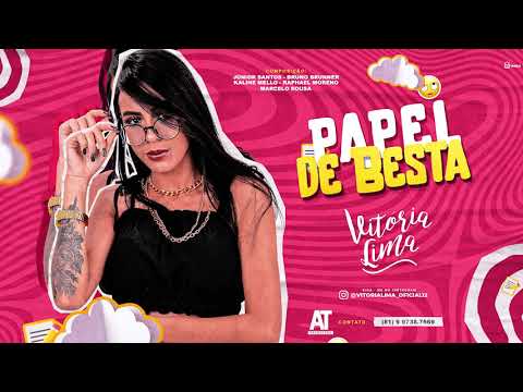 VITORIA LIMA - PAPEL DE BESTA - TU ME TRAINDO - BREGA ROMÂNTICO