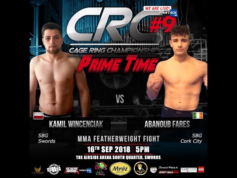 CRC 9 A/M MMA Featherweight Kamil Wincenciak (SBG Swords) vs Abanoub Fares (SBG Cork City)