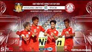 Highlight Ho Chi Minh FC 3 -  2 Hougang United FC  - Công Phượng đá quá hay!