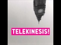 Telekinesis - Look To The East