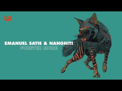 Emanuel Satie & Nanghiti - Forever More