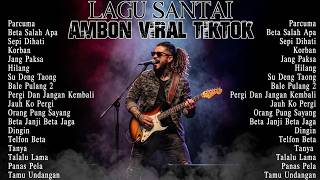 Download lagu LAGU SANTAI AMBON VIRAL TIKTOK 2026 🎶 | Lagu Ambon Terbaru & Terpopuler | Oz Music mp3