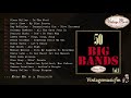 50 Big Bands. Swing Dance (Full Album/Álbum Completo) Vol. 1 50 Big Bands. Swing Dance (Full Album/Álbum Completo) Vol. 1