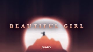 Ben&amp;Ben - Beautiful Girl (Lyric Video)