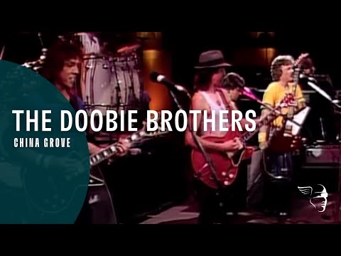 The Doobie Brothers - China Grove (From 