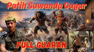 Download lagu Patih Suwanda Gugur Full Guar | Guar Lalakon Wayang mp3 Download lagu Patih Suwanda Gugur Full Guar | Guar Lalakon Wayang mp3