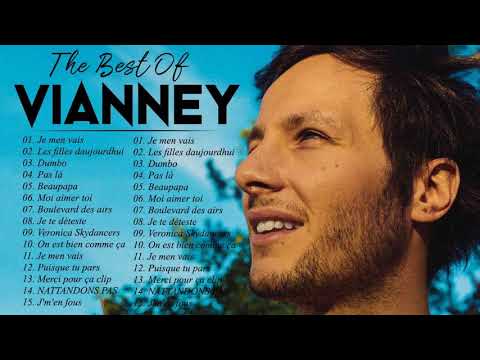 Vianney Greatest Hits Full Album ❣️ Best Songs Of Vianney Playlist 2021 ❣️Vianney Plus Grands Succès