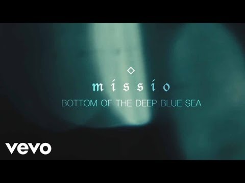 MISSIO - Bottom Of The Deep Blue Sea (Audio)