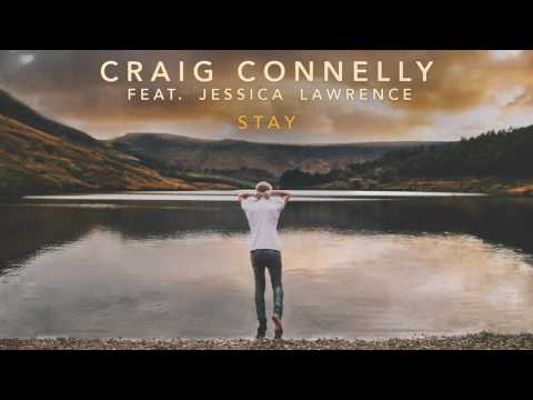 Craig Connelly feat. Jessica Lawrence - Stay