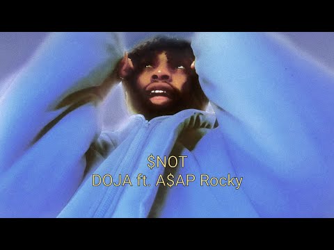 $NOT & A$AP Rocky - Doja [Official Lyric Video]