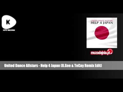 United Dance Allstars - Help 4 Japan (R.Gee & TeCay Remix Edit)