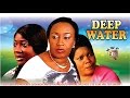 Deep Water Nigerian Nollywood Movie