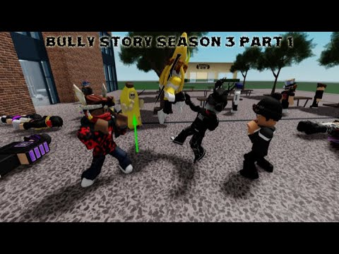 ROBLOX BULLY STORY SEASON 3 PART 1 🎵💣NEFFEX - Blow Up 💣🎵