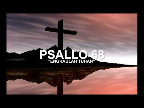 Psallo 68 - Engkaulah Tuhan