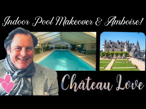 EP 4 HOW TO TRANSFORM AN INDOOR POOL CHATEAU DIY, AMBOISE, SIMON TURNS BLUE, AND...COLIN FIRTH?!?